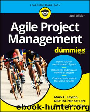 Agile Project Management For Dummies® by Mark C. Layton & Steven J Ostermiller