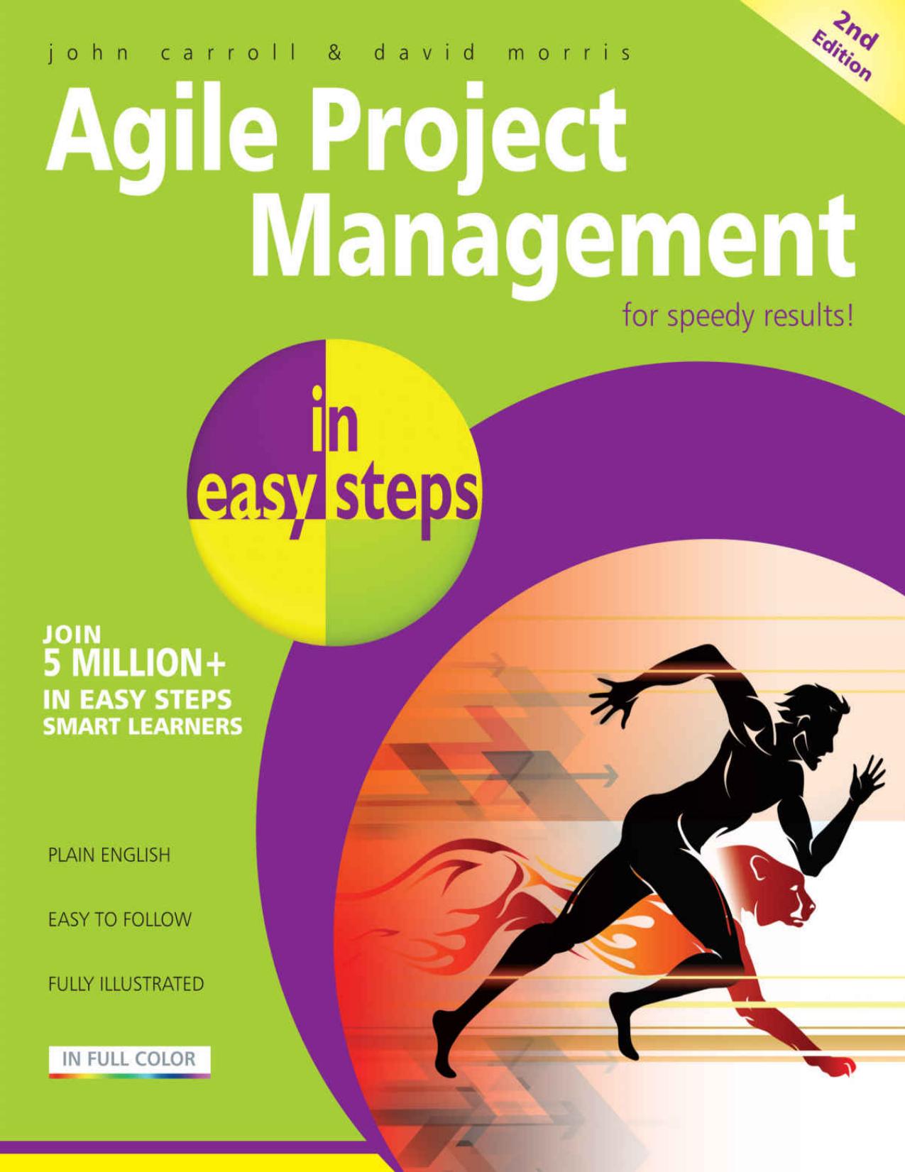Agile Project Management in easy steps, 2nd edition by John Carroll & David Morris