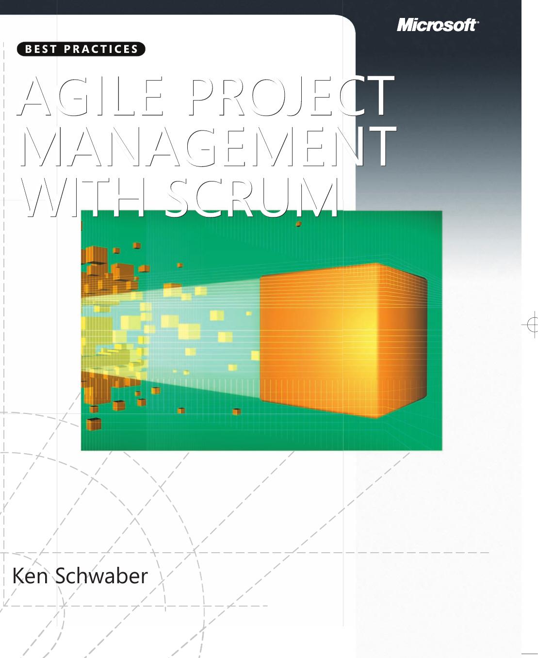 Agile Project Management with Scrum by Ken Schwaber