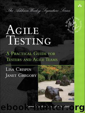Agile Testing by Lisa Crispin Janet Gregory & Janet Gregory