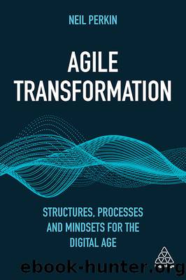 Agile Transformation by Neil Perkin