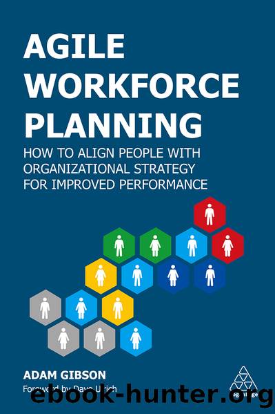 Agile Workforce Planning by Gibson Adam;