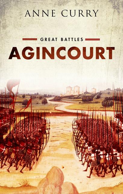 Agincourt: Great Battles Series by Curry Anne
