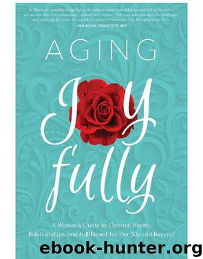 Aging Joyfully by Dr. Carla Marie Manly