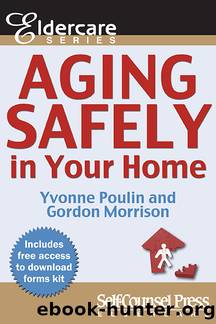 Aging Safely In Your Home by Yvonne Poulin & Gordon Morrison
