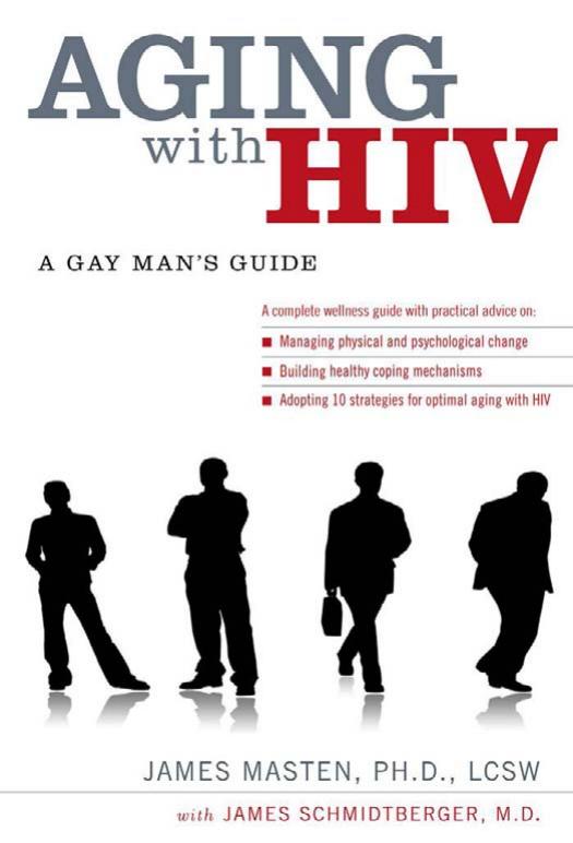 Aging With HIV by Masten James. Schmidtberger James