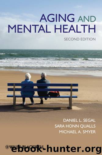 Aging and Mental Health by Smyer Michael A. Qualls Sara Honn Segal Daniel L. & Sara Honn Qualls & Michael A. Smyer