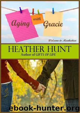Aging with Gracie by Heather Hunt