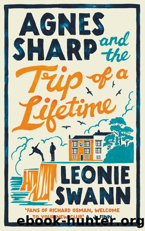 Agnes Sharp and the Trip of a Lifetime by Amy Bojang and Leonie Swann