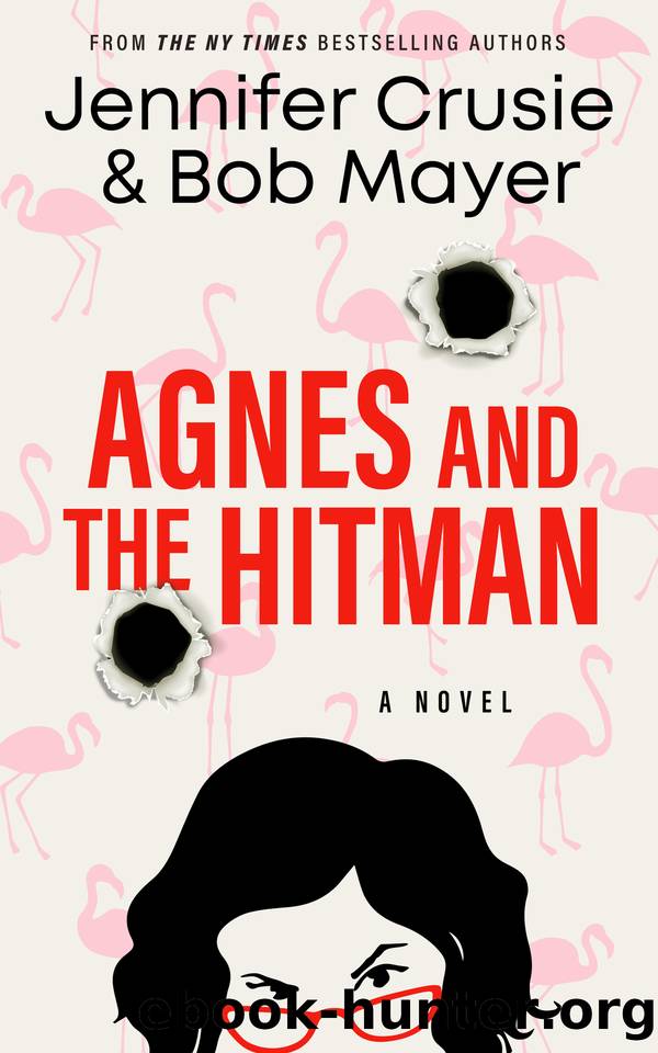Agnes and the Hitman (Crusie-Mayer) by Jennifer Crusie & Bob Mayer