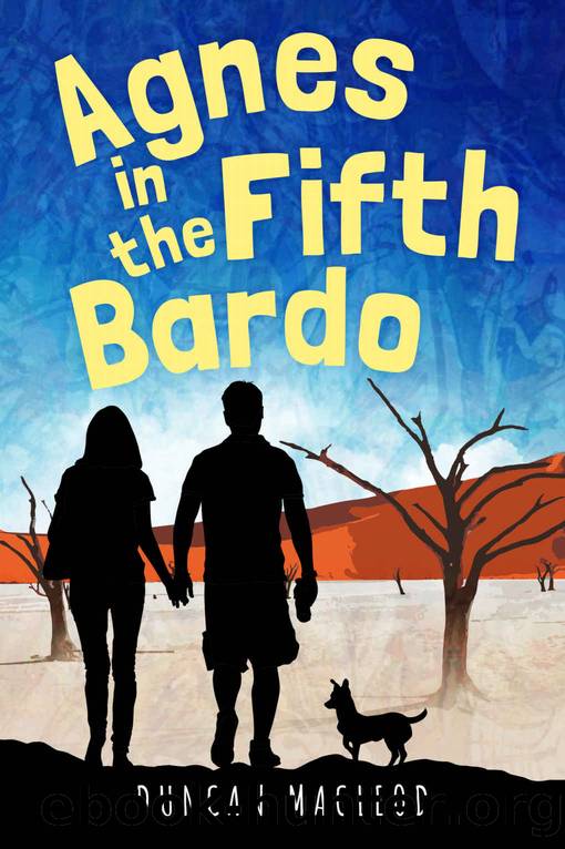Agnes in the Fifth Bardo (Agnes Series Book 1) by Duncan MacLeod