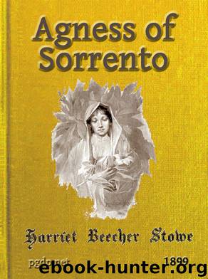 Agnes of Sorrento by Harriet Beecher Stowe