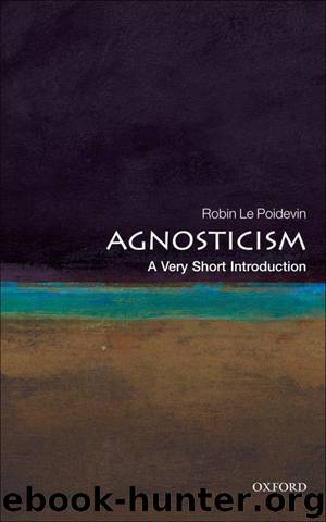 Agnosticism: A Very Short Introduction by Robin Le Poidevin
