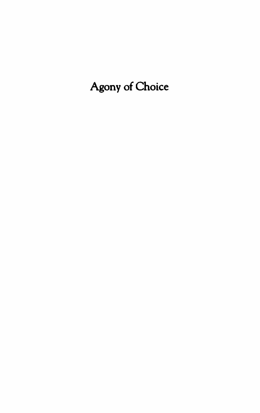 Agony of Choice: Matsuoka Yosuke and the Rise and Fall of the Japanese Empire, 1880-1946 by David J. Lu