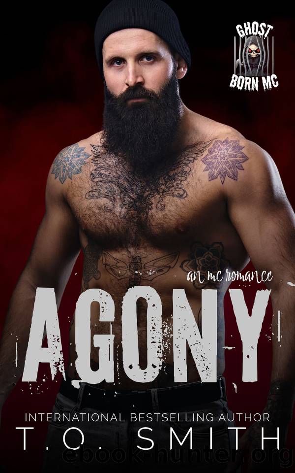 Agony: Ghost Born MC by T.O. Smith