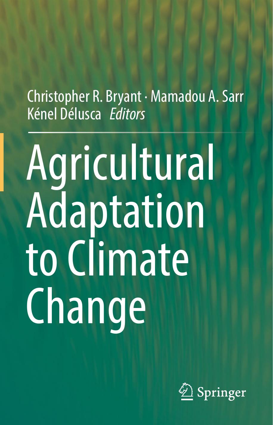 Agricultural Adaptation to Climate Change by Unknown