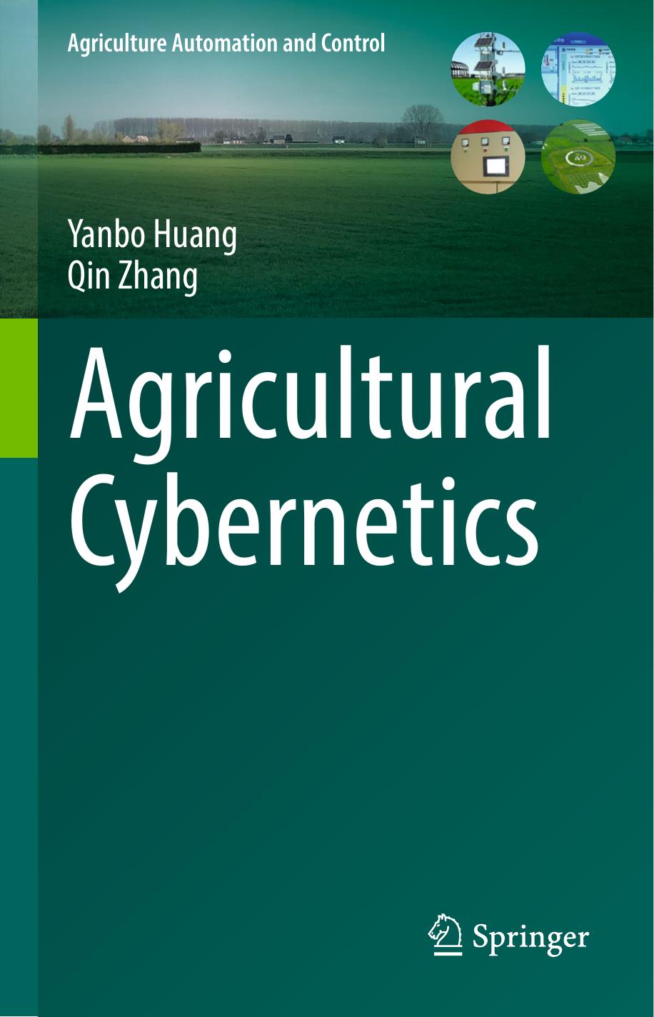 Agricultural Cybernetics by Yanbo Huang Qin Zhang