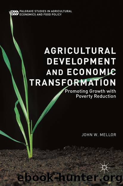 Agricultural Development and Economic Transformation by John W. Mellor