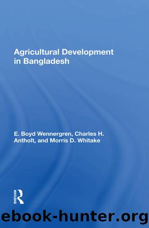 Agricultural Development in Bangladesh by E Boyd Wennergren