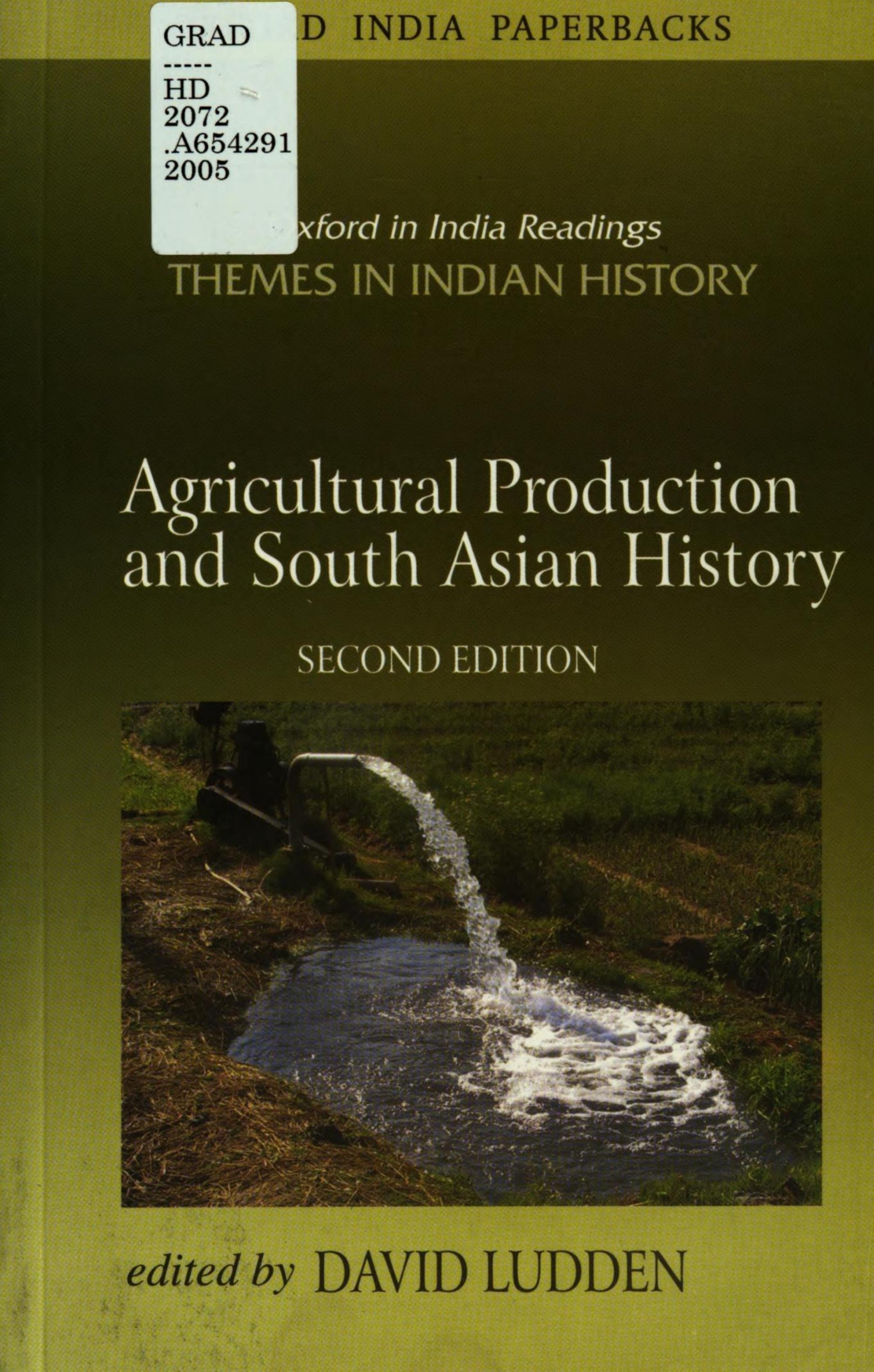Agricultural Production and South Asian History by David E. Ludden
