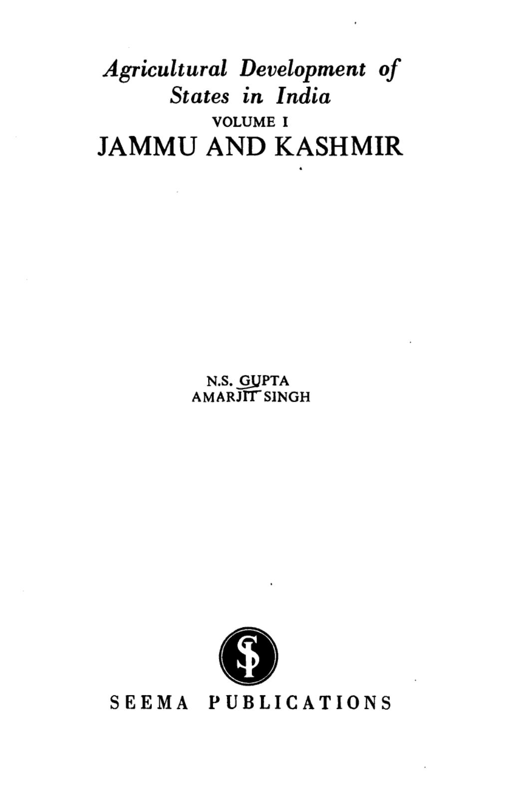 Agricultural development of states in India, Volume 1: Jammu and Kashmir by Amarjit Singh; N. S. Gupta