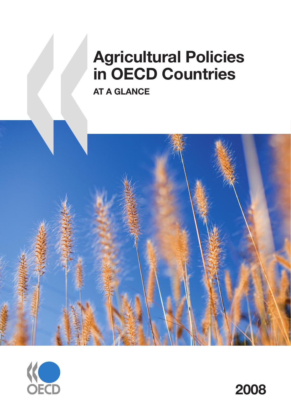 Agricultural policies in OECD countries. monitoring and evaluation by OECD