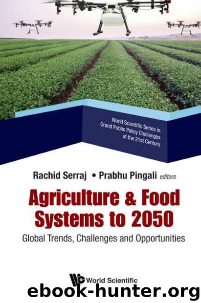 Agriculture & Food Systems to 2050 by Rachid Serraj and Prabhu Pingali