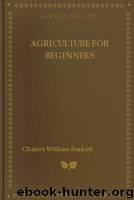 Agriculture for Beginners by Burkett Charles William