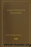 Agriculture for Beginners by Charles William Burkett