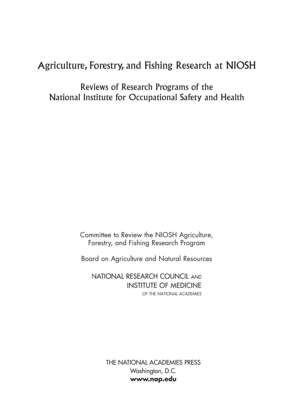 Agriculture, Forestry, and Fishing Research at NIOSH: reviews of research programs of the National Institute for Occupational Safety and Health by unknow