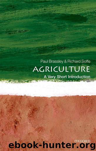 Agriculture: A Very Short Introduction by Paul Brassley & Richard Soffe