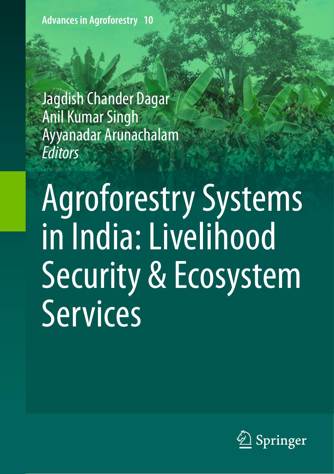 Agroforestry Systems in India: Livelihood Security & Ecosystem Services by unknow