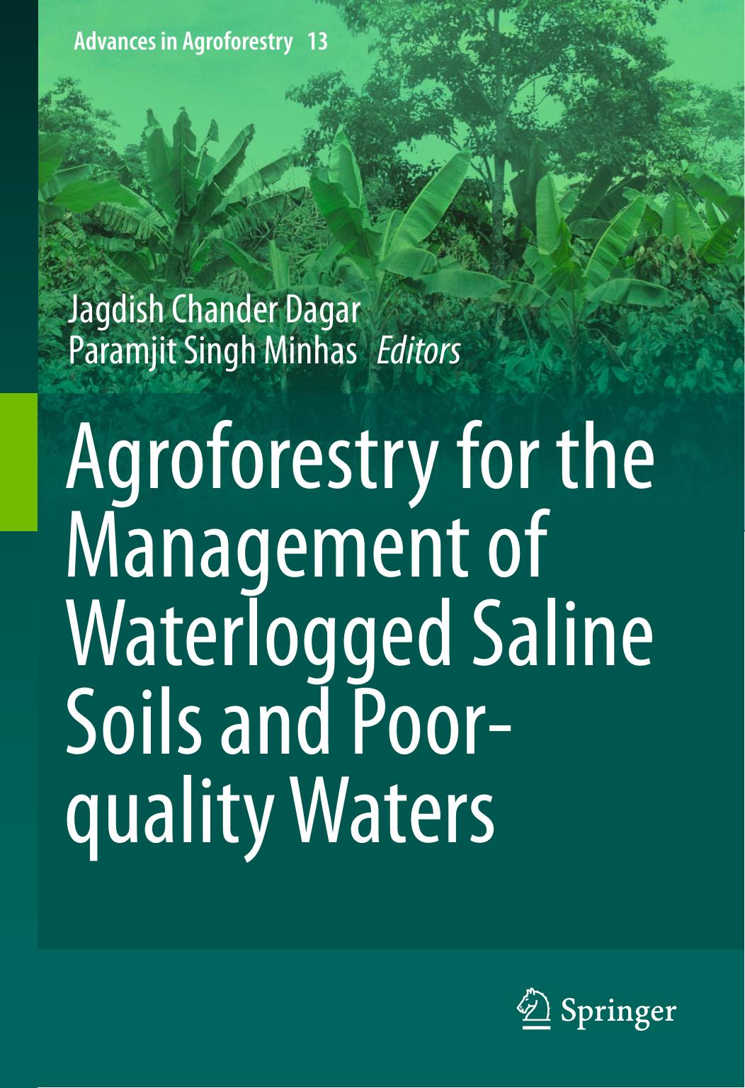 Agroforestry for the Management of Waterlogged Saline Soils and Poor-Quality Waters by Jagdish Chander Dagar Paramjit Minhas (eds.)