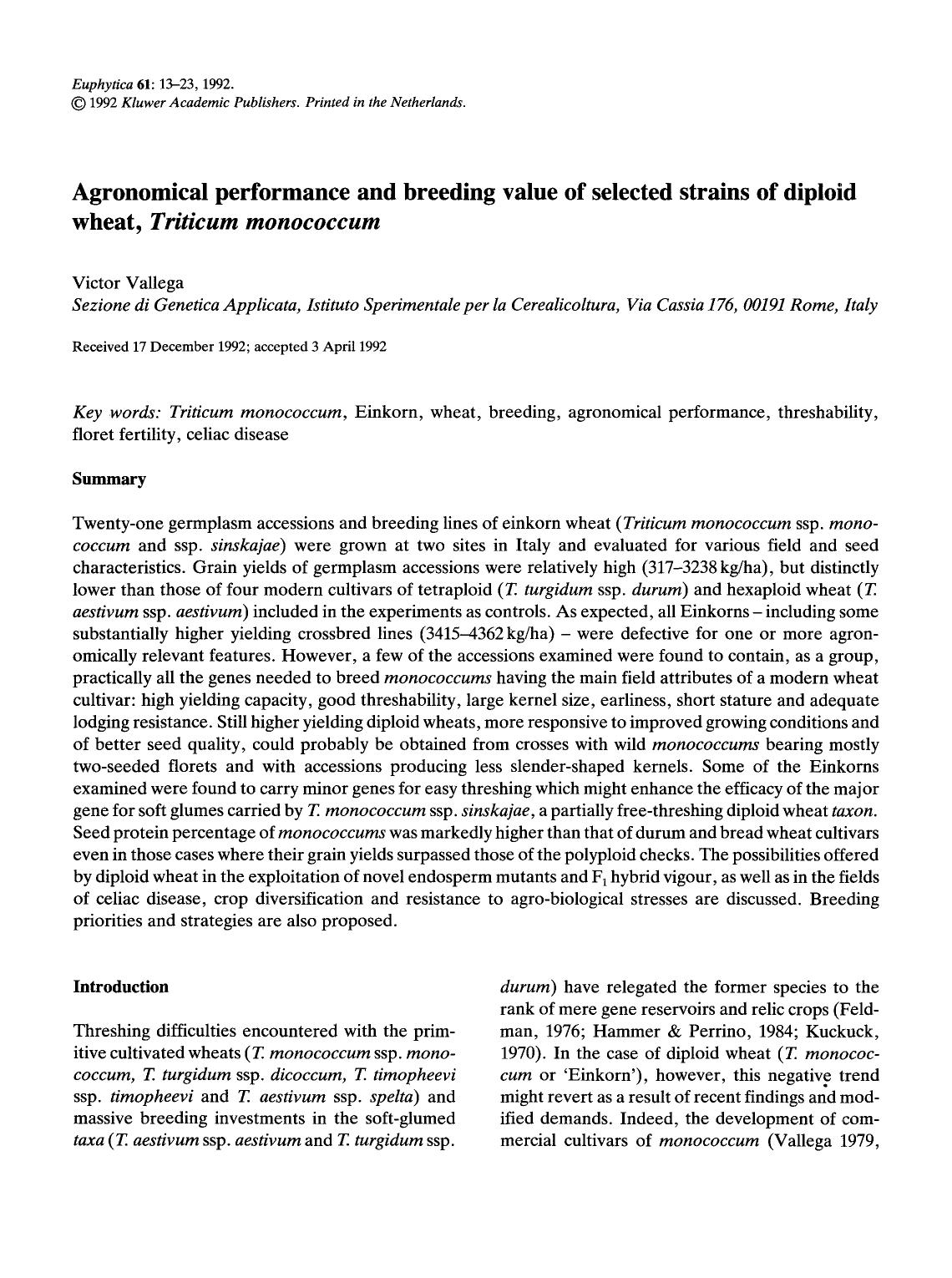 Agronomical performance and breeding value of selected strains of diploid wheat, <Emphasis Type="Italic">Triticum monococcum<Emphasis> by Unknown