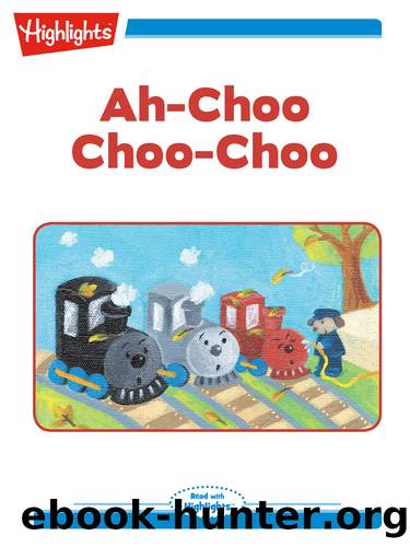 Ah-Choo Choo-Choo by Carol Kasser