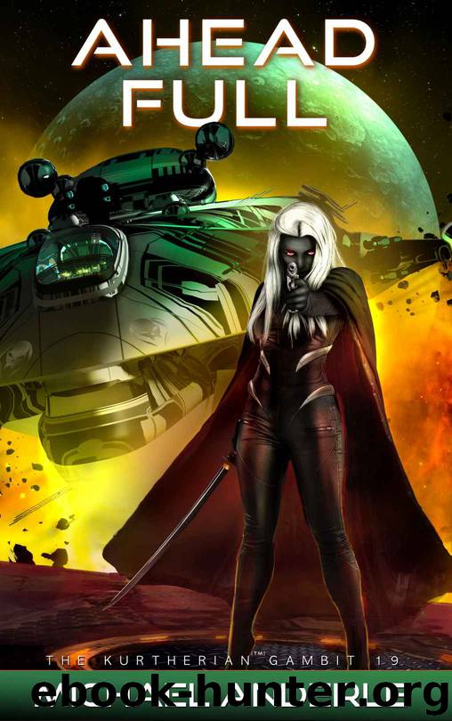 Ahead Full (The Kurtherian Gambit Book 19) by Michael Anderle