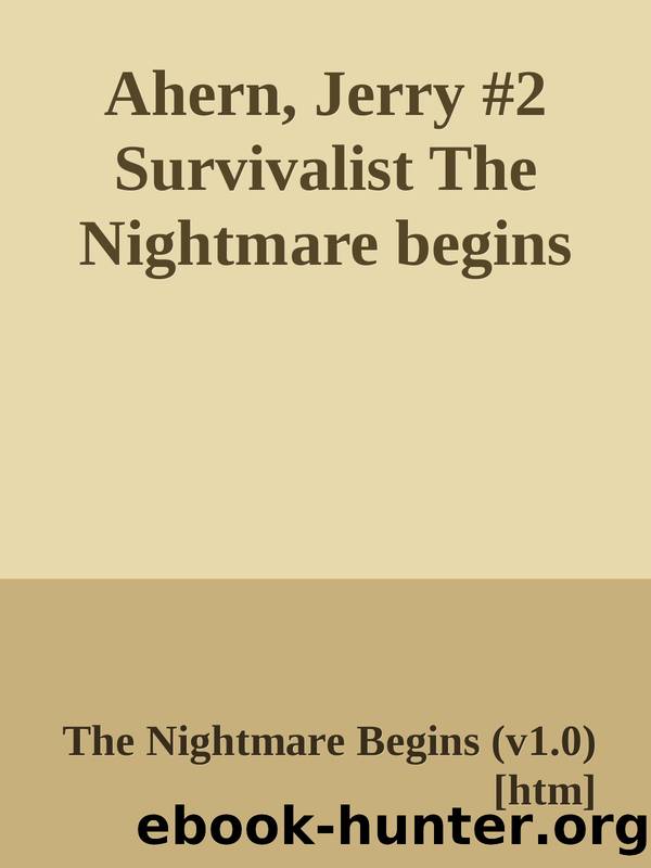 Ahern, Jerry #2 Survivalist The Nightmare begins by The Nightmare Begins (v1.0)