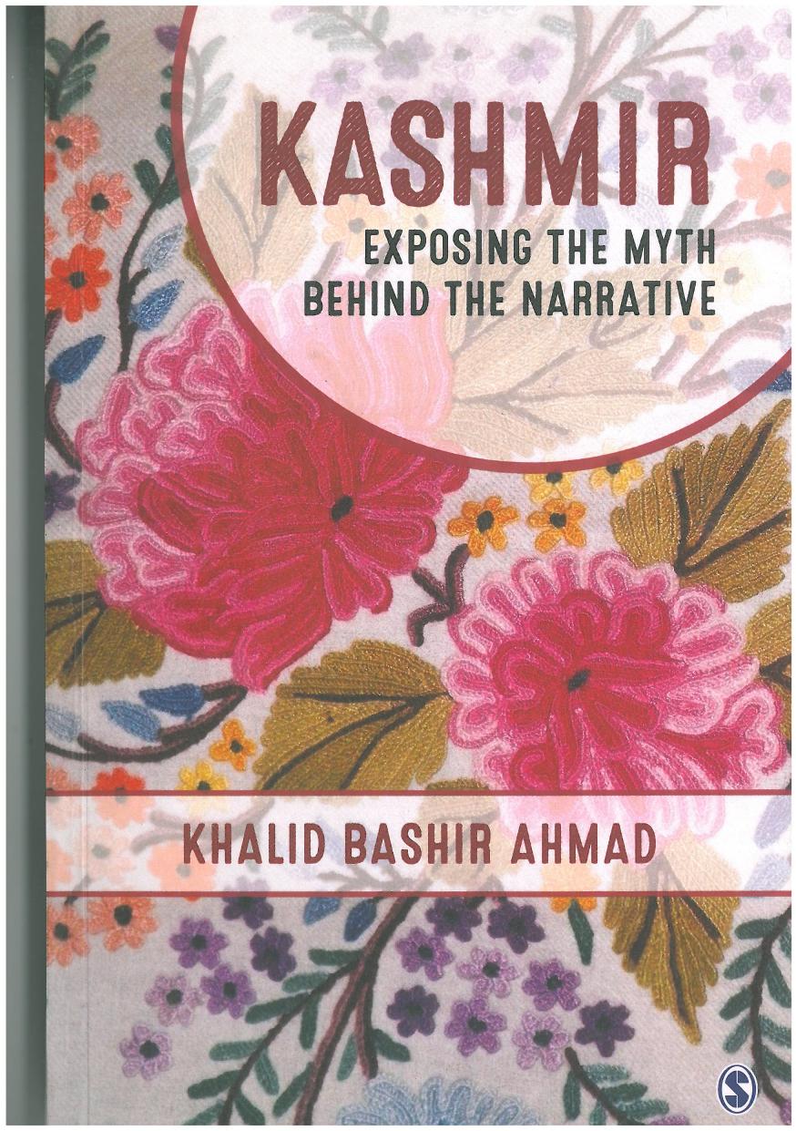 Ahmad by Kashmir. Exposing the Myth Behind the Narrative (2017)