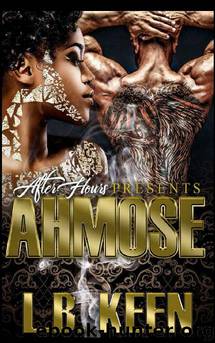 Ahmose by L B Keen