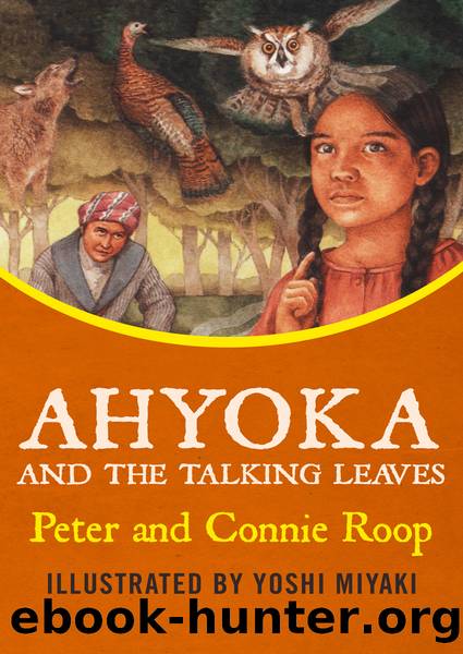 Ahyoka and the Talking Leaves by Peter Roop