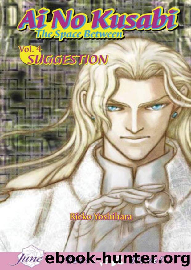 Ai No Kusabi The Space Between Volume 4: Suggestion by Rieko Yoshihara