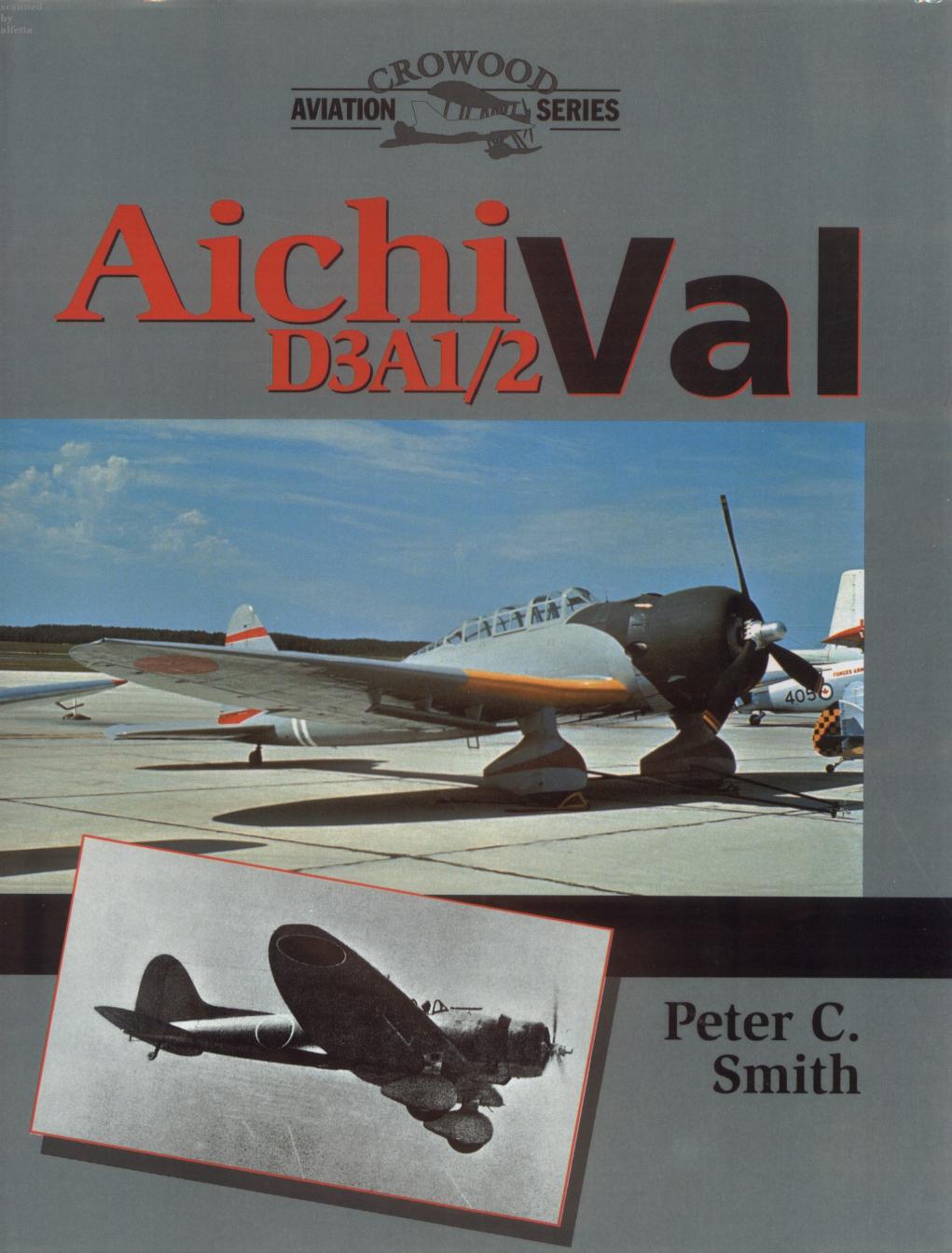 Aichi D3A12 Val (Crowood Aviation Series) by Peter C. Smith