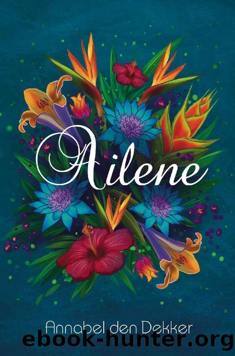 Ailene by Annabel den Dekker