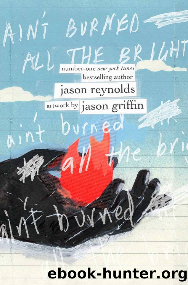 Ain't Burned All the Bright by Reynolds Jason