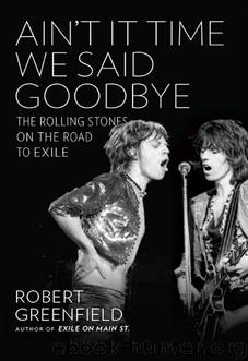 Ain't It Time We Said Goodbye by Robert Greenfield