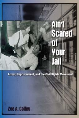 Ain't Scared of Your Jail by Colley Zoe A