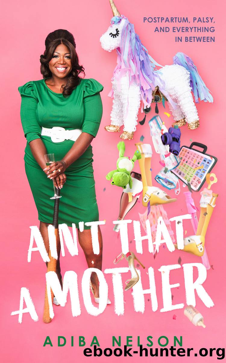 Ain't That a Mother by Adiba Nelson