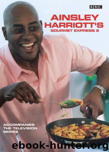 Ainsley Harriott's Gourmet Express 2 by Ainsley Harriott