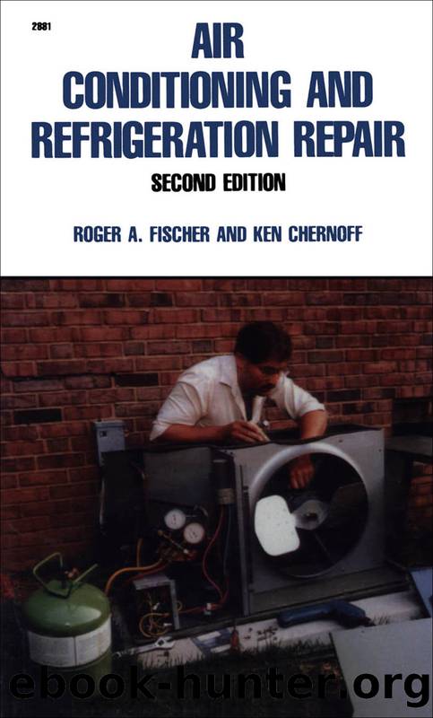 Air Conditioning and Refrigeration Repair by Roger Fischer & Ken Chernoff