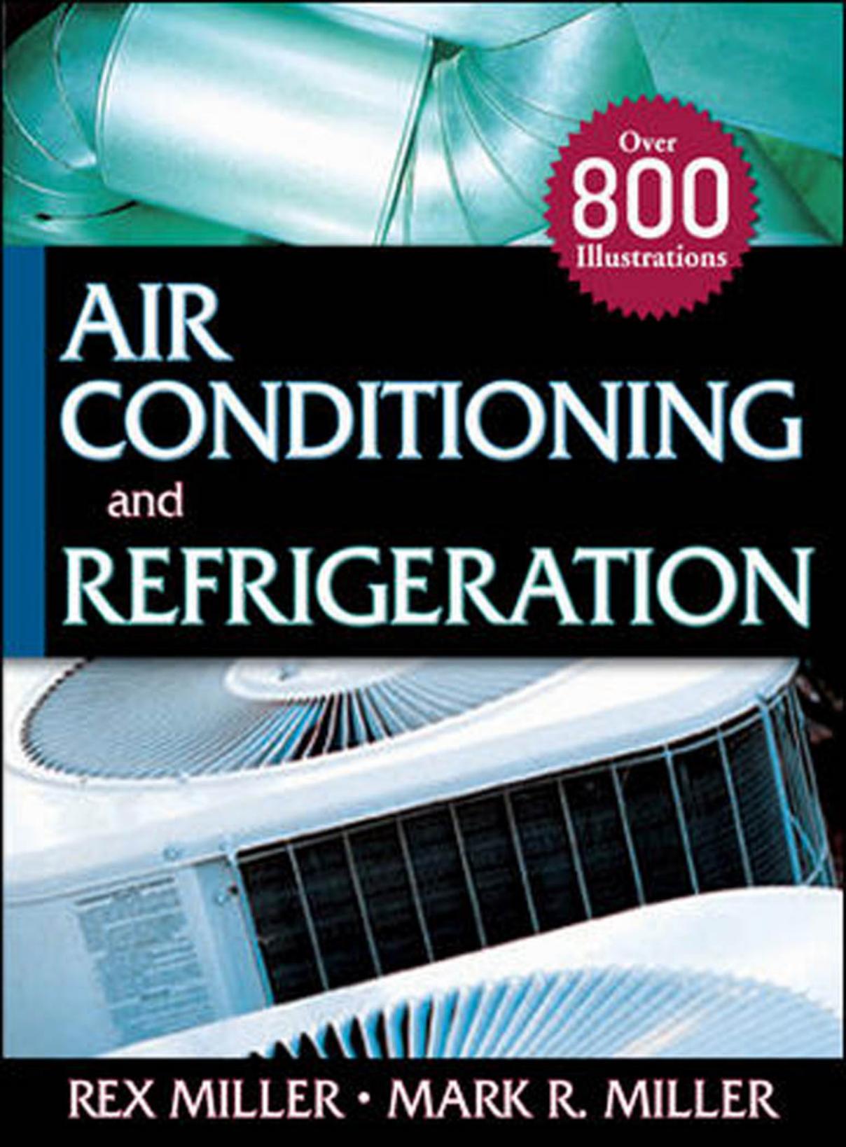 Air Conditioning and Refrigeration by Rex Miller Mark Miller